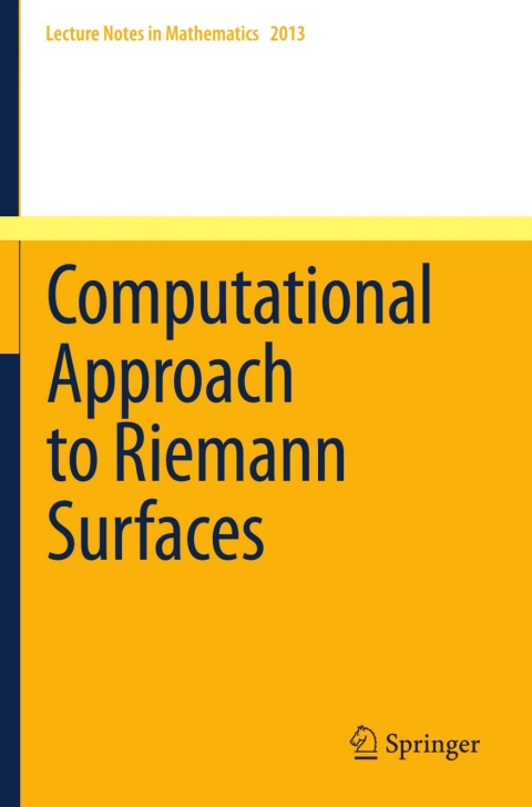 computational approach to riemann surfaces 1st edition kendall atkinson, weimin han 3642174132, 9783642174131