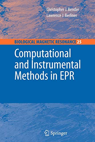 computational and instrumental methods in epr 1st edition christopher j. bender , lawrence berliner