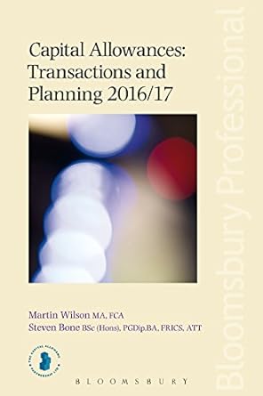 capital allowances transactions and planning 2017 edition martin wilson 178451277x, 978-1784512774