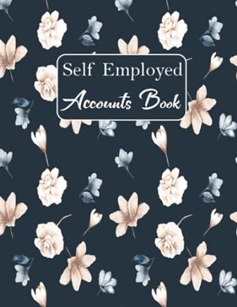 self employed accounts book 1st edition k.sami creative designs 979-8805343798