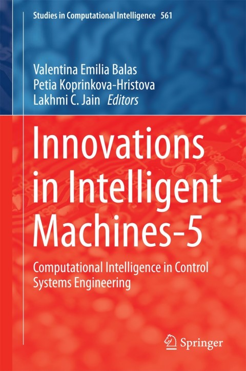 innovations in intelligent machines 5 computational intelligence in control systems engineering 1st edition
