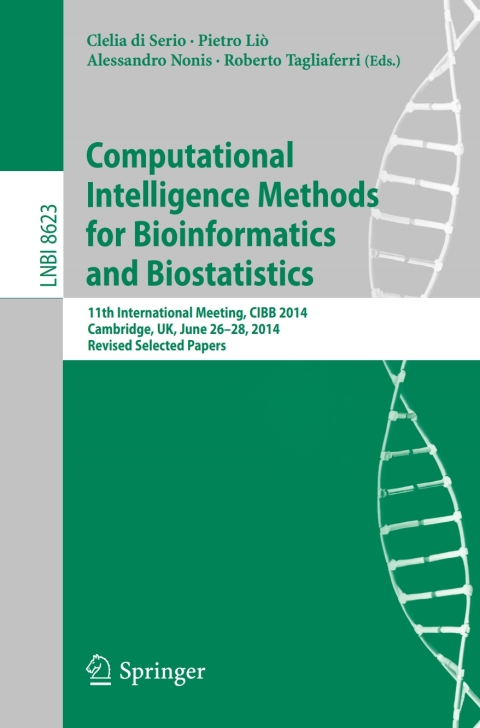 computational intelligence methods for bioinformatics and biostatistics lnbi 8623 2nd edition clelia di serio