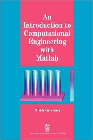 an introduction to computational engineering with matlab 1st edition xin she yang 1904602517, 9781904602514