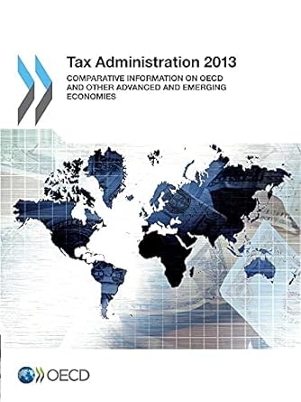tax administration comparative information on oecd and other advanced and emerging economies  2013 2013