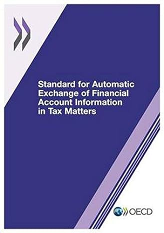 standard for automatic exchange of financial account information in tax matters 1st edition organization for