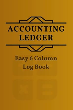 accounting ledger easy 6 column log book 1st edition businesslogbooks b0bzfg3s61
