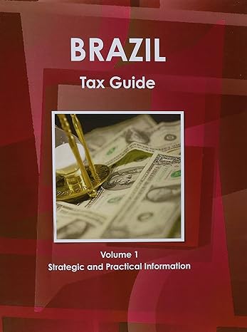 brazil tax guide 6th edition ibp usa 1433004232, 978-1433004230
