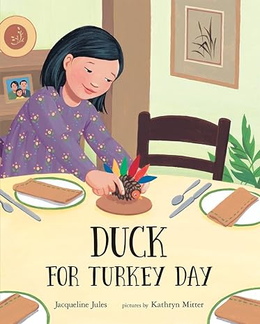 duck for turkey day  jacqueline jules, kathryn mitter 0807517356, 978-0807517352