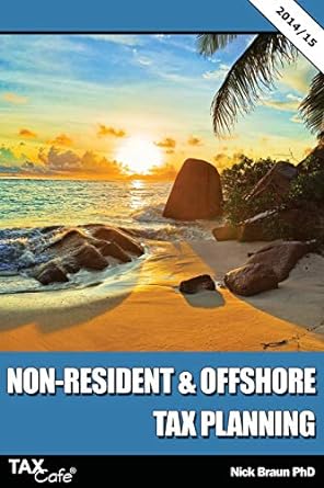 non resident and offshore tax planning 2015 edition nick braun 190730276x, 978-1907302763