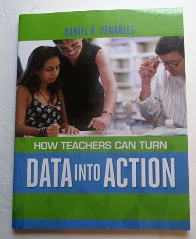 how teachers can turn data into action  daniel r. venables 1416617582, 978-1416617587