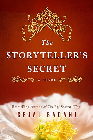 the storyteller s secret a novel  sejal badani 1542048273, 978-1542048279