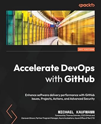 accelerate devops with github enhance software delivery performance with github issues projects actions and