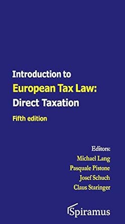 introduction to european tax law direct taxation 5th edition michael lang, pasquale pistone, josef schuch,