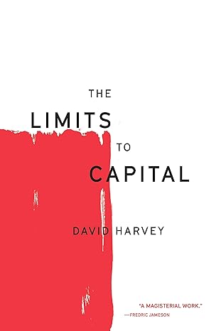 the limits to capital 1st edition david harvey 1788731018, 978-1788731010