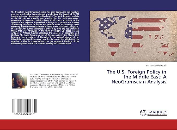 the u s foreign policy in the middle east a neogramscian analysis 1st edition isra jawdat batayneh