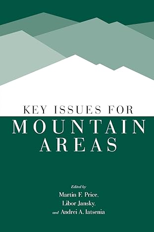 key issues for mountain areas 1st edition martin f. price ,libor jansky ,andrei a. iatsenia 9280811029,