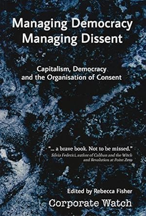 managing democracy managing dissent 1st edition rebecca fisher 1907738096, 978-1907738098
