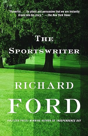 the sportswriter bascombe trilogy  richard ford 0679762108, 978-0679762102