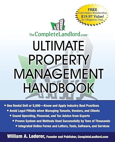 the complete landlord com ultimate property management handbook 1st edition william a. lederer 0470323175,