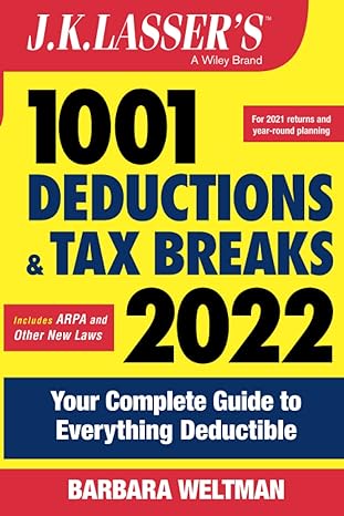 j k lassers 1001 deductions and tax breaks 2022 your complete  guide to everything deductible 2022 edition