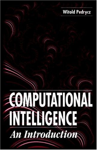 computational intelligence an introduction 1st edition witold pedrycz 0849326435, 9780849326431