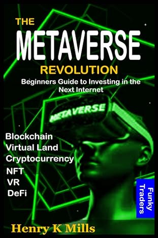 the metaverse revolution beginners guide to investing in virtual land cryptocurrency nft vr defi blockchain