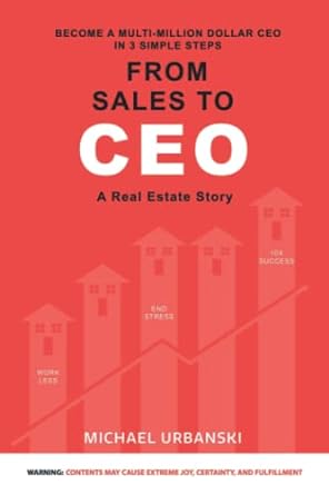 from sales to ceo become a multi million dollar ceo in 3 simple steps 1st edition michael urbanski