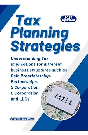 tax planning strategies understanding tax implications for different business structures such as sole