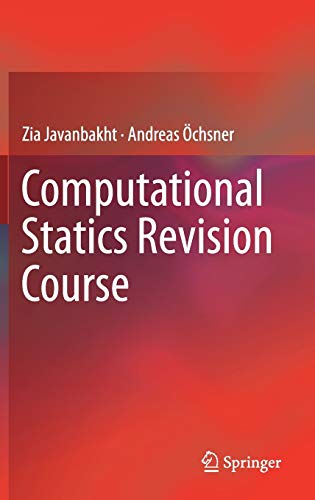 computational statics revision course 1st edition zia javanbakht , andreas Öchsner 3319674617, 9783319674612