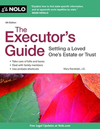 the executors guide settling a loved ones estate or trust 5th edition mary randolph j.d. 1413316794,