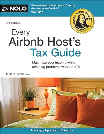 every airbnb hosts tax guide maximize your income while avoiding problems with the irs 3rd edition stephen