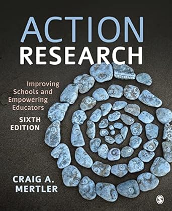 action research improving schools and empowering educators  craig a. mertler 1544324391, 978-1544324395