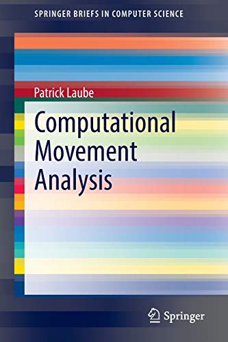 computational movement analysis 1st edition patrick laube 3319102672, 9783319102672