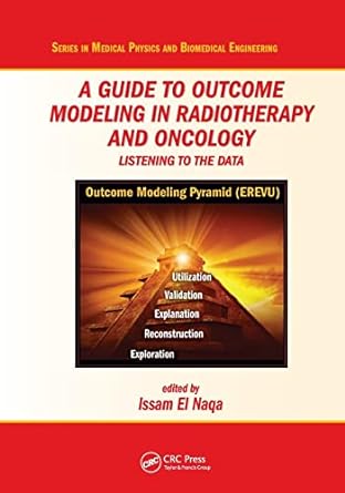 a guide to outcome modeling in radiotherapy and oncology listening to the data 1st edition issam el naqa