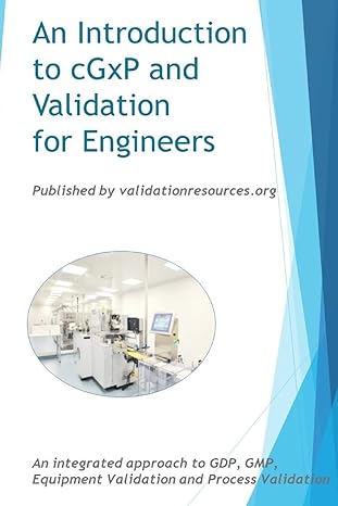 an introduction to cgxp and validation for engineers 1st edition mr emmet patrick tobin 1505678439,