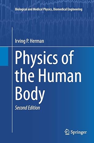 physics of the human body 1st edition irving p. herman 3319795562, 978-3319795560