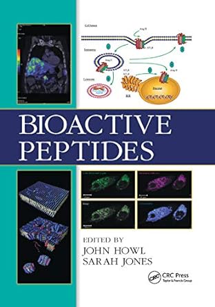 bioactive peptides 1st edition john howl ,sarah jones 0367385732, 978-0367385736