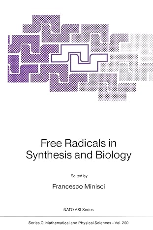 free radicals in synthesis and biology 1st edition f. minisci 9401068925, 978-9401068925