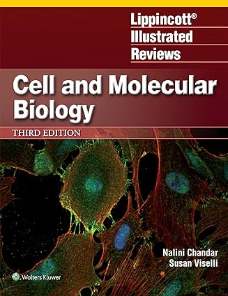 lippincott illustrated reviews cell and molecular biology 3rd, north american edition dr. nalini chandar
