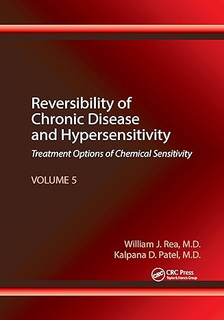 reversibility of chronic disease and hypersensitivity volume 5 treatment options of chemical sensitivity 1st
