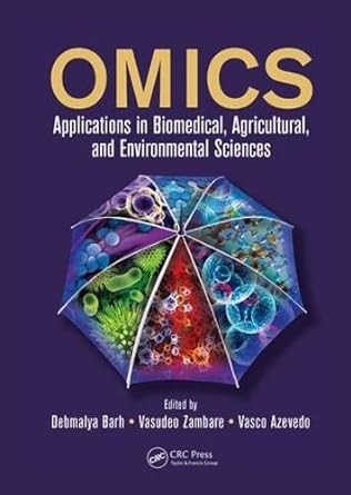 omics applications in biomedical agricultural and environmental sciences 1st edition debmalya barh ,vasudeo