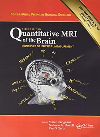 quantitative mri of the brain principles of physical measurement 2nd edition mara cercignani ,nicholas g.