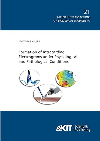 formation of intracardiac electrograms under physiological and pathological conditions 1st edition matthias