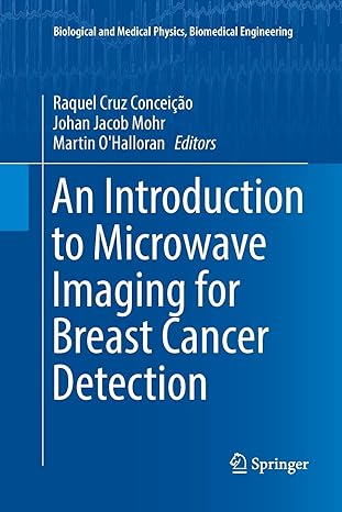 an introduction to microwave imaging for breast cancer detection 1st edition raquel cruz conceicao ,johan