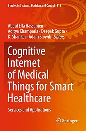 cognitive internet of medical things for smart healthcare services and applications 1st edition aboul ella