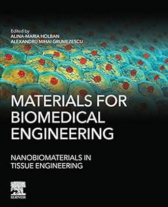 materials for biomedical engineering nanobiomaterials in tissue engineering 1st edition alina maria holban