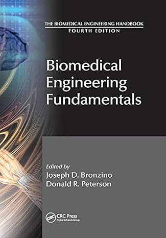 biomedical engineering fundamentals 2nd edition joseph d. bronzino ,donald r. peterson 1138748072,