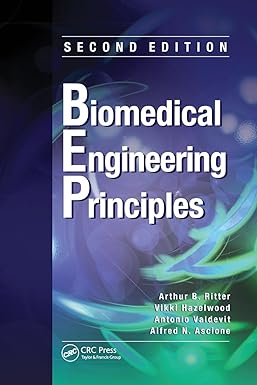 biomedical engineering principles 2nd edition arthur b. ritter ,vikki hazelwood ,antonio valdevit ,alfred n.