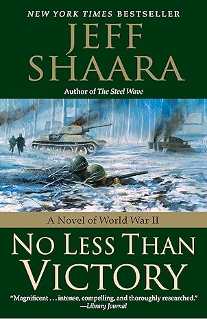 no less than victory a novel of world war ii  jeff shaara 0345497937, 978-0345497932