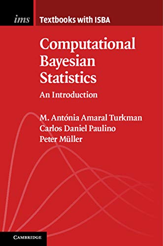 computational bayesian statistics an introduction 1st edition m. antónia amaral turkman  , carlos daniel